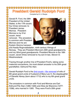 Gerald R. Ford, the 38Th President of the United States, Is the 17Th Cousin, Four Times Removed, to President James Monroe