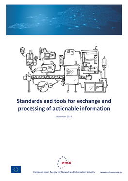 Standards and Tools for Exchange and Processing of Actionable Information