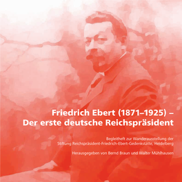 Friedrich Ebert (1871–1925) – Der Erste Deutsche Reichspräsident
