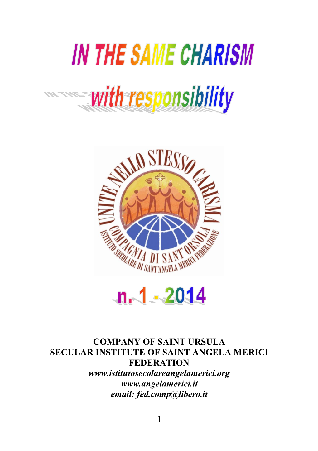 COMPANY of SAINT URSULA SECULAR INSTITUTE of SAINT ANGELA MERICI FEDERATION Email: Fed.Comp@Libero.It