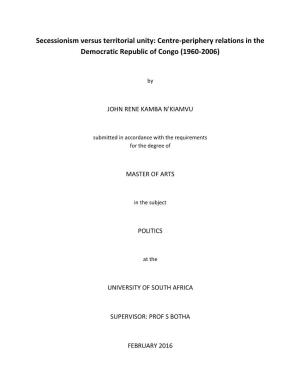Centre-Periphery Relations in the Democratic Republic of Congo (1960-2006)