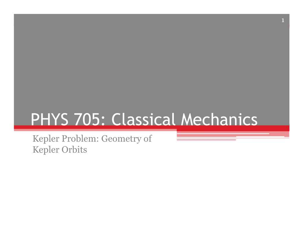 PHYS 705: Classical Mechanics Kepler Problem: Geometry of Kepler Orbits 2