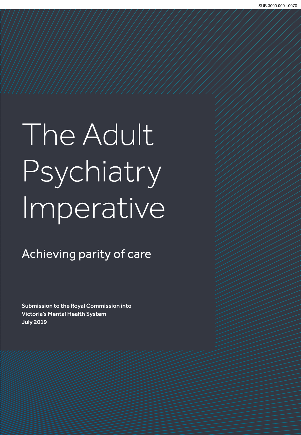 The Adult Psychiatry Imperative