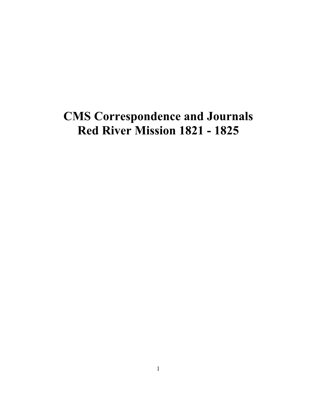 CMS Correspondence and Journals Red River Mission 1821 - 1825