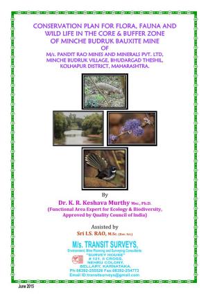 Conservation Plan for Flora, Fauna and Wild Life in the Core & Buffer Zone Of