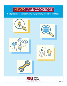 Newsco/Lab COOKBOOK Best Practices in Transparency, Engagement, Education and Tools