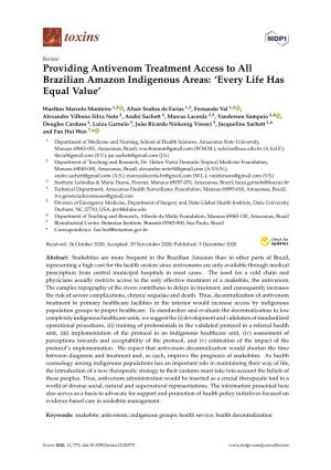 Providing Antivenom Treatment Access to All Brazilian Amazon Indigenous Areas: 'Every Life Has Equal Value'