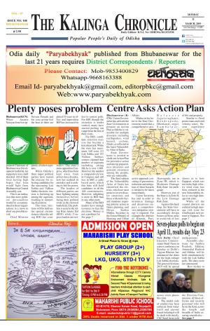 Plenty Poses Problem Centre Asks Action Plan Bhubaneswar (K- Bhubaneswar(KCN): Naveen Patnaik and Pleted 19 Years in Of- Less to Contest Polls