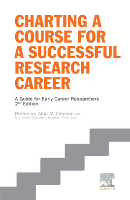 CHARTING a COURSE for a SUCCESSFUL RESEARCH CAREER a Guide for Early Career Researchers 2Nd Edition