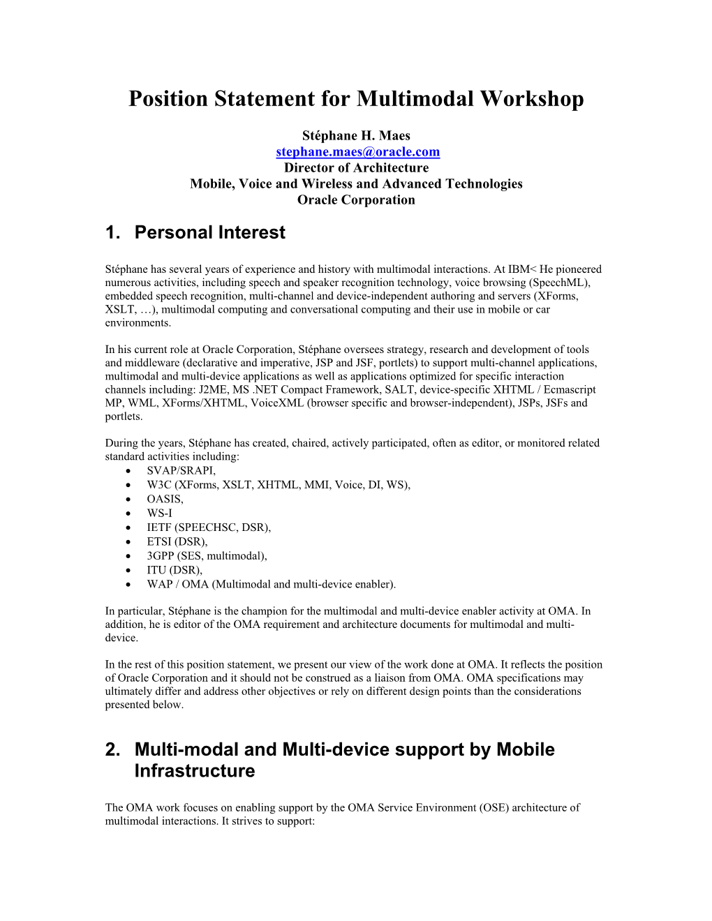 Position Statement for Multimodal Workshop