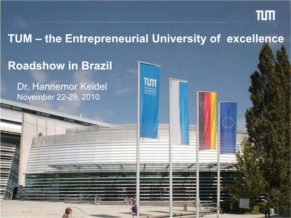 TUM – the Entrepreneurial University of Excellence Roadshow in Brazil
