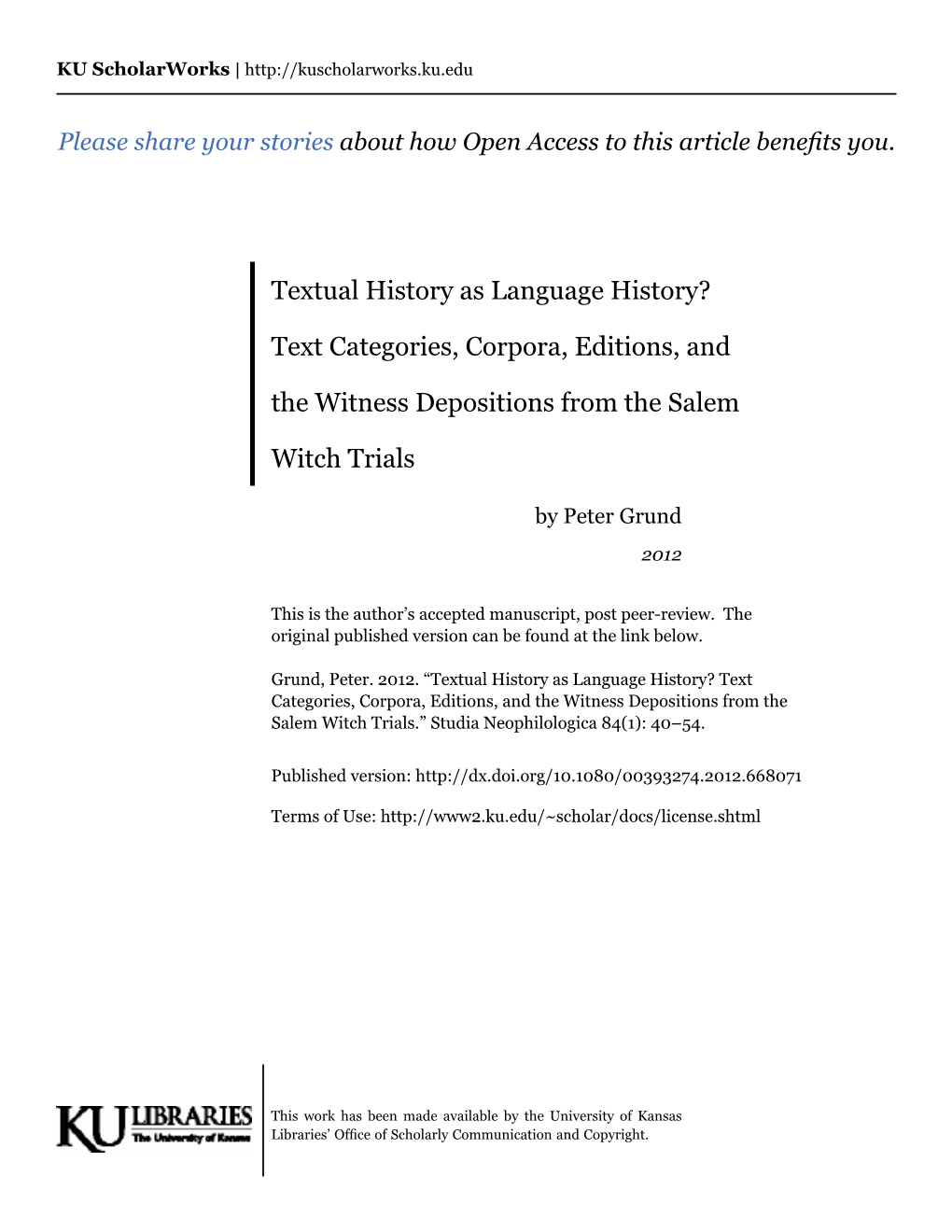 Textual History As Language History? Text Categories, Corpora, Editions, and the Witness Depositions from the Salem Witch Trials.” Studia Neophilologica 84(1): 40–54