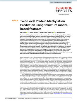 Two-Level Protein Methylation Prediction Using Structure Model- Based Features Wei Zheng 1,3,6, Qiqige Wuyun2,3,6, Micah Cheng4, Gang Hu 3* & Yanping Zhang5*