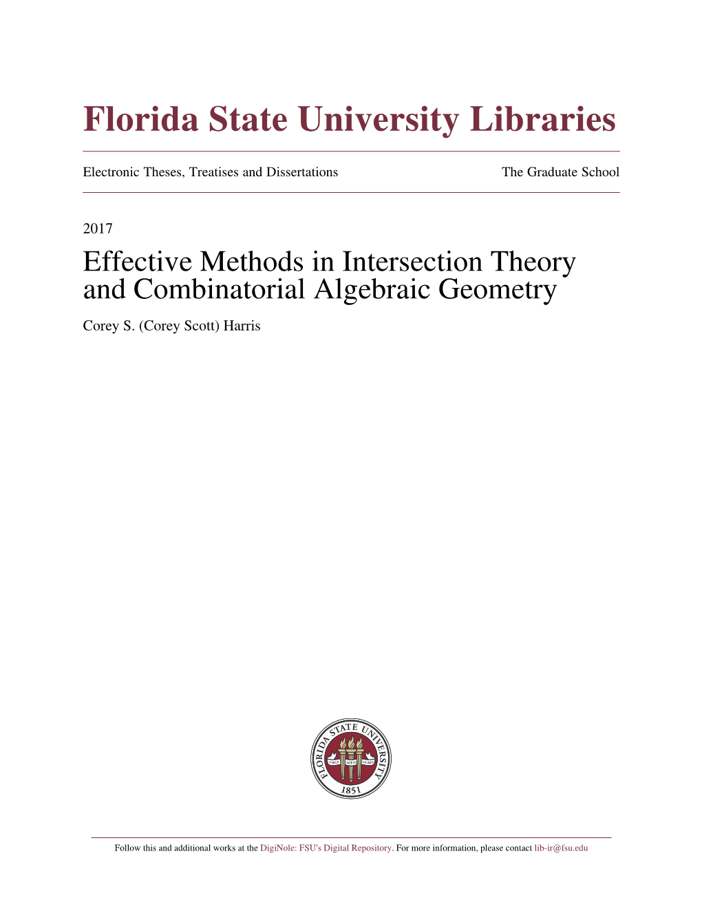 Effective Methods in Intersection Theory and Combinatorial Algebraic Geometry Corey S