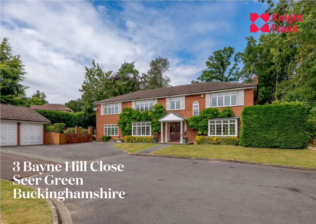 3 Bayne Hill Close Seer Green Buckinghamshire