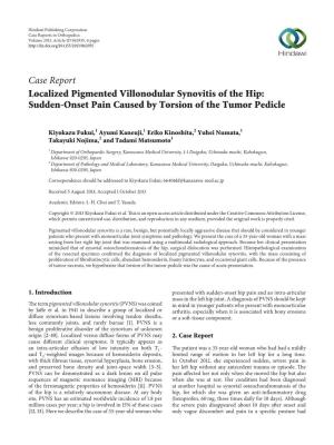 Case Report Localized Pigmented Villonodular Synovitis of the Hip: Sudden-Onset Pain Caused by Torsion of the Tumor Pedicle