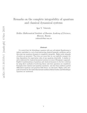 Remarks on the Complete Integrability of Quantum and Classical Dynamical