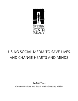 Using Social Media to Save Lives and Change Hearts and Minds