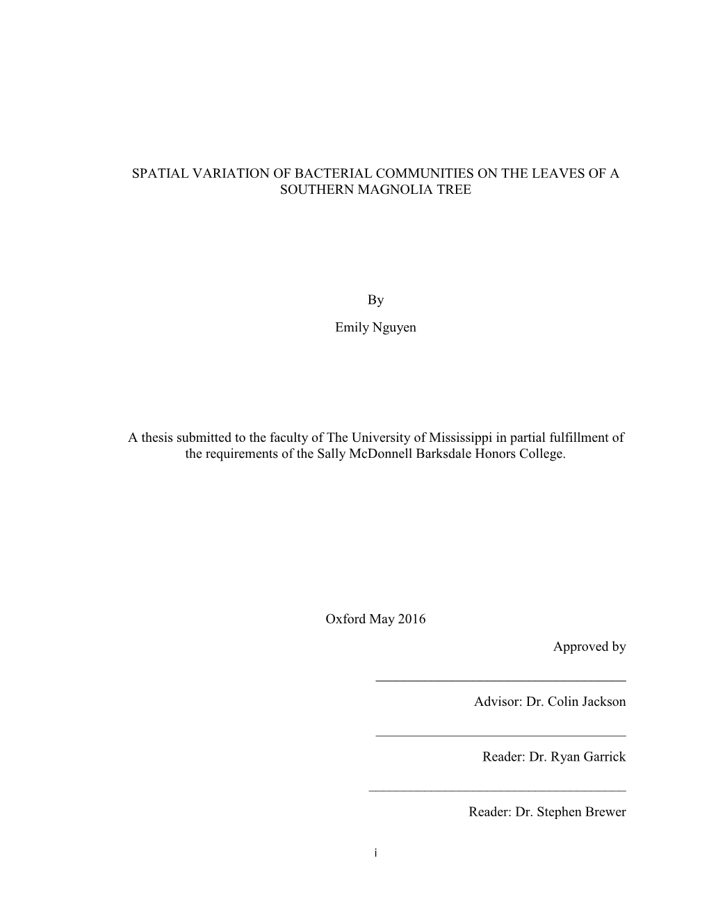 SPATIAL VARIATION of BACTERIAL COMMUNITIES on the LEAVES of a SOUTHERN MAGNOLIA TREE by Emily Nguyen a Thesis Submitted To