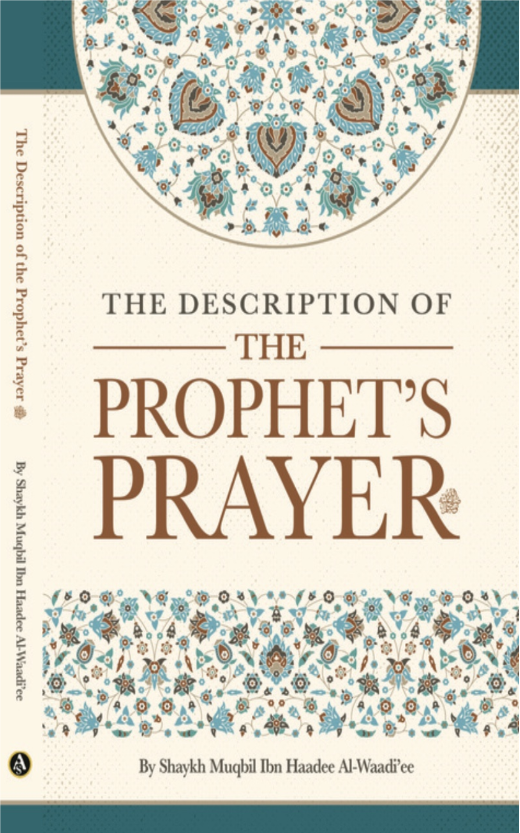 The Prophet's Prayer – Sh. Muqbil Ibn Haadee Al-Waadi'ee