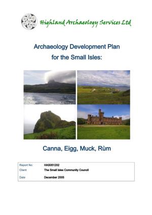 Archaeology Development Plan for the Small Isles: Canna, Eigg, Muck