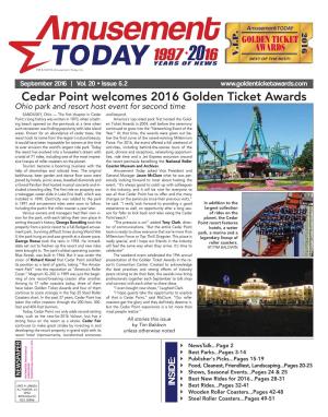 Cedar Point Welcomes 2016 Golden Ticket Awards Ohio Park and Resort Host Event for Second Time SANDUSKY, Ohio — the First Chapter in Cedar and Beyond