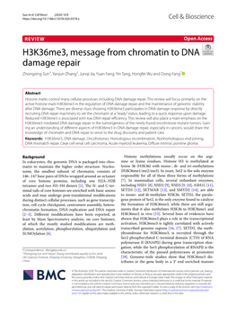 H3k36me3, Message from Chromatin to DNA Damage Repair Zhongxing Sun†, Yanjun Zhang†, Junqi Jia, Yuan Fang, Yin Tang, Hongfei Wu and Dong Fang*