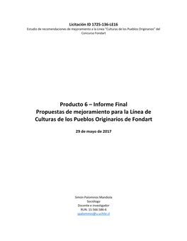 Producto 6 – Informe Final Propuestas De Mejoramiento Para La Línea De Culturas De Los Pueblos Originarios De Fondart