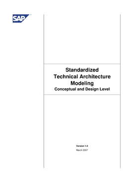 Standardized Technical Architecture Modeling Conceptual and Design Level