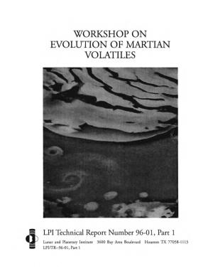Workshop on Evolution of Martian Volatiles : Held at Houston, Texas