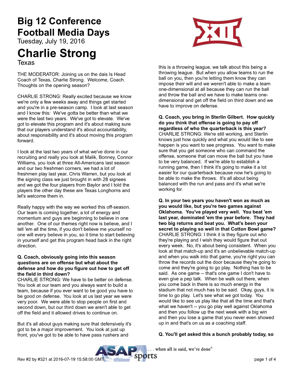 Charlie Strong Texas This Is a Throwing League, We Talk About This Being a the MODERATOR: Joining Us on the Dais Is Head Throwing League