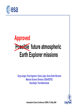 Possible Future Atmospheric Earth Explorer Missions Approved