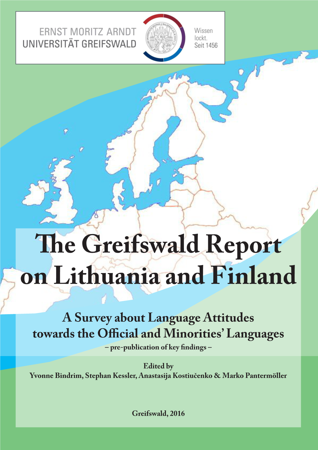 The Greifswald Report on Lithuania and Finland