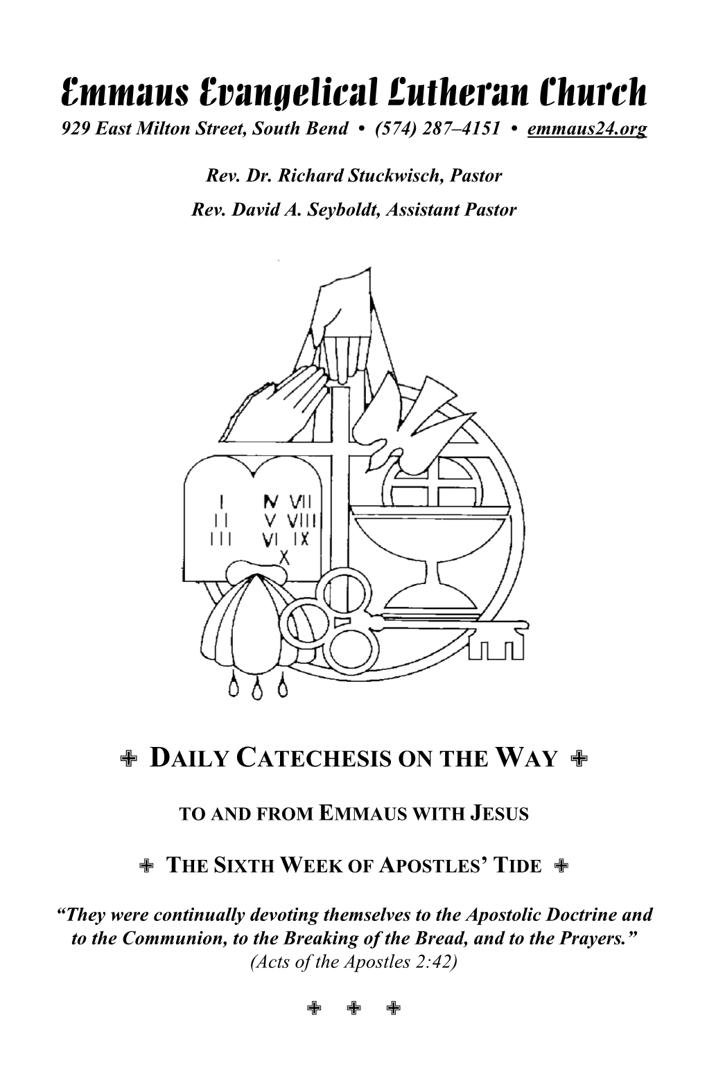 Daily Catechesis on the Way; the Sixth Week of Apostles' Tide; 2–8