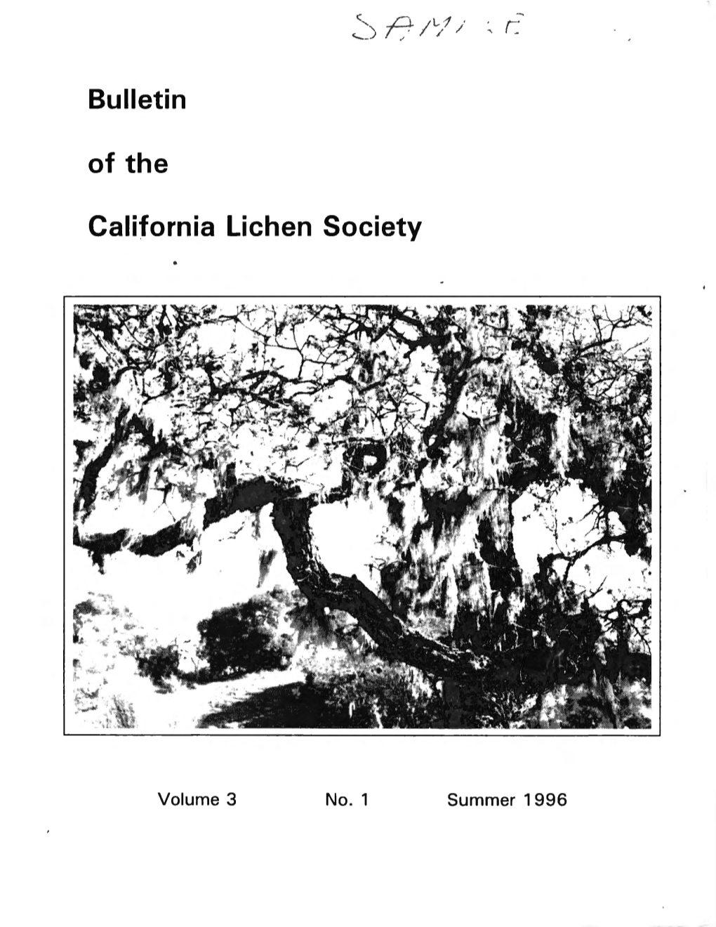 Summer 1996 the California Lichen Society Seeks to Promote the Appreciation, Conservation, and Study of the Lichens