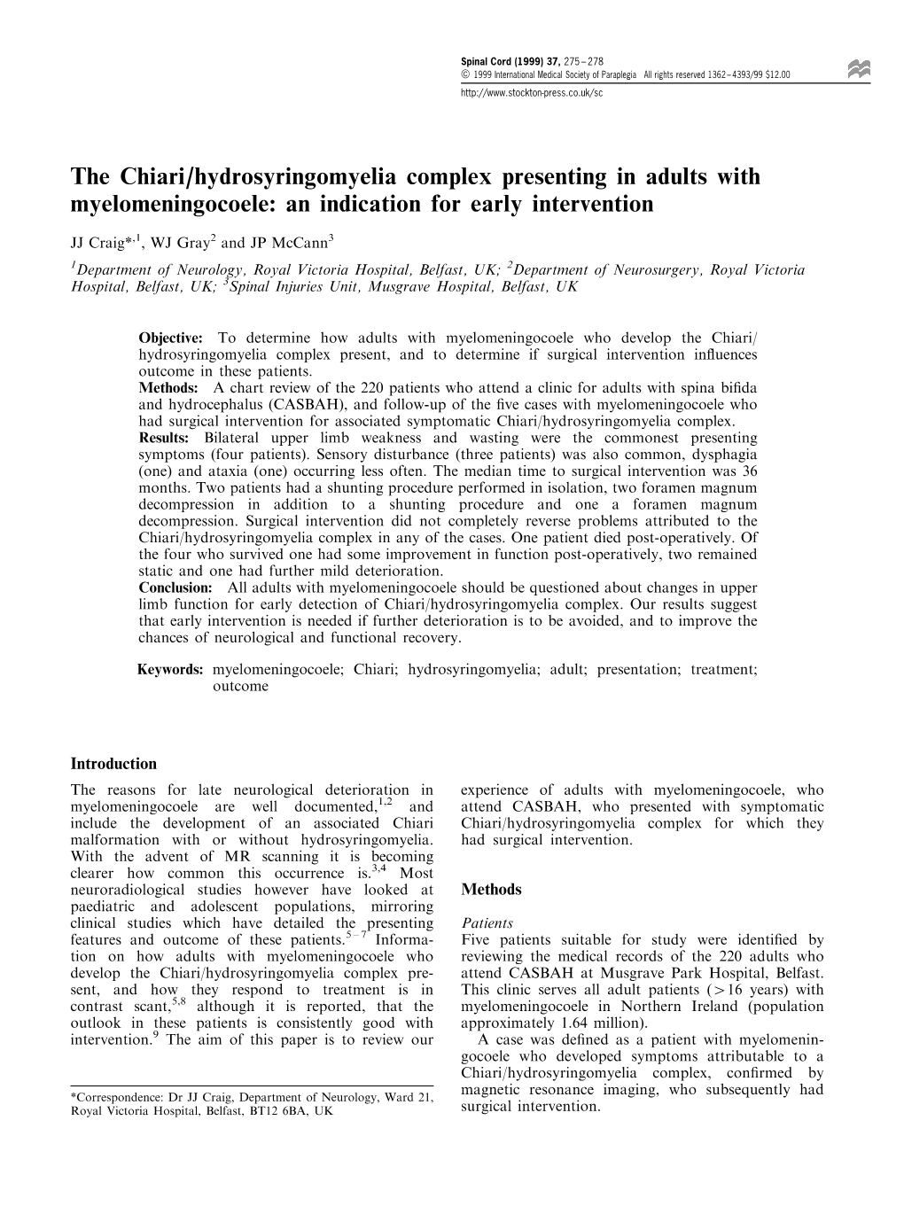 The Chiari/Hydrosyringomyelia Complex Presenting in Adults with Myelomeningocoele: an Indication for Early Intervention