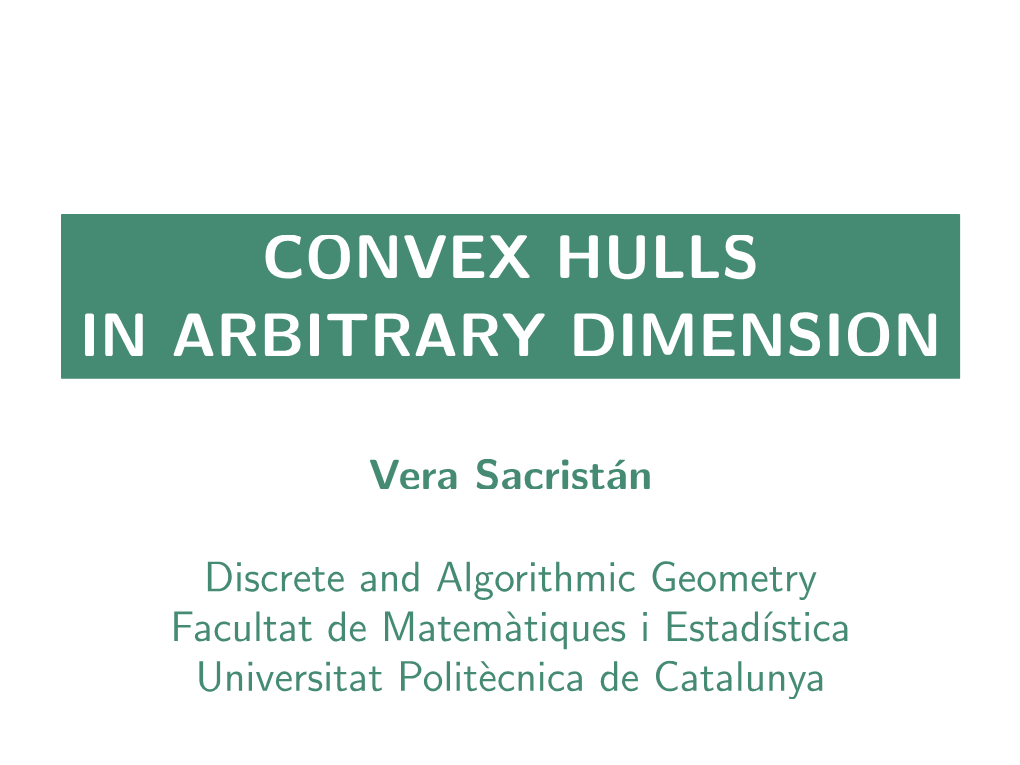 Convex Hulls in Higher Dimensions