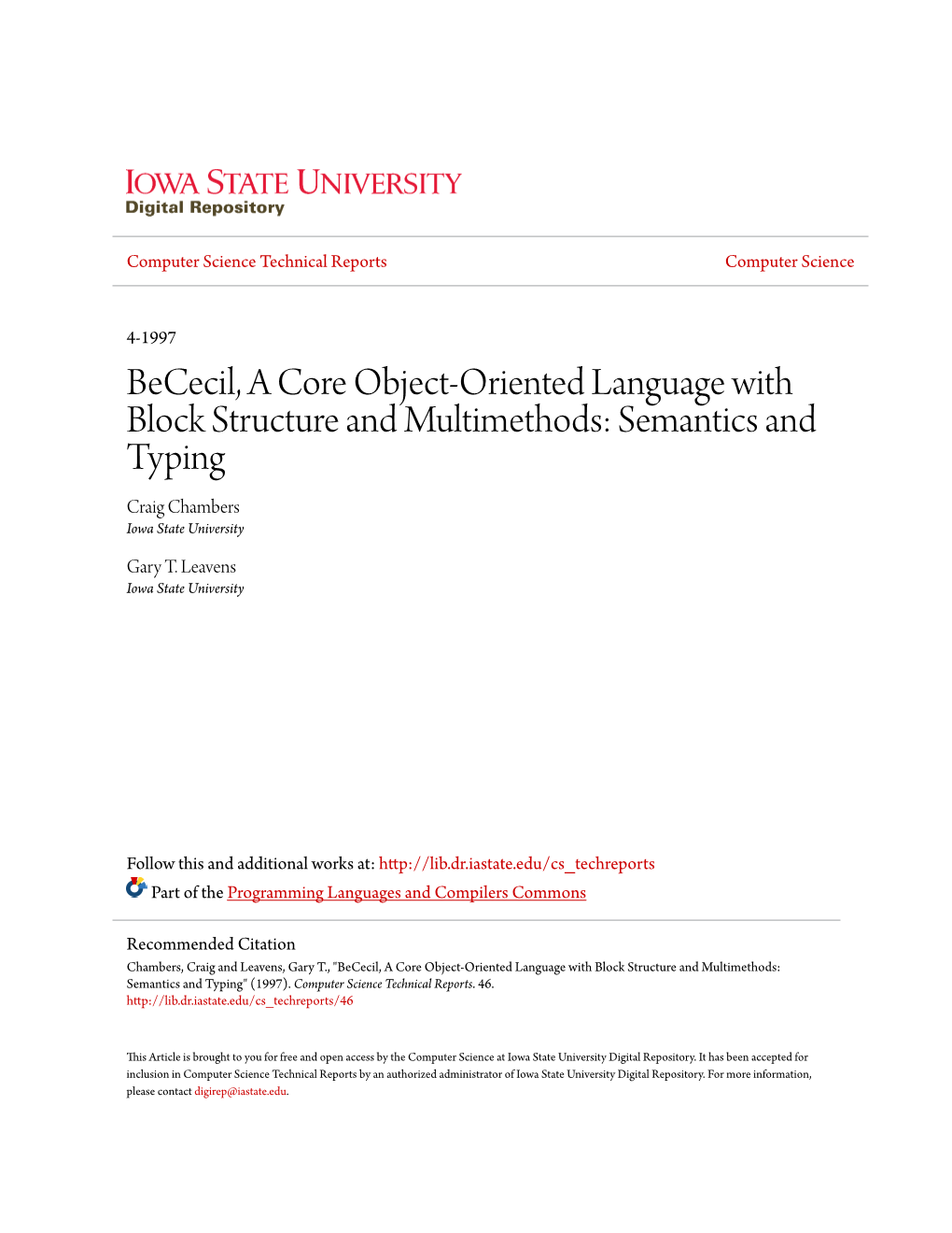 Bececil, a Core Object-Oriented Language with Block Structure and Multimethods: Semantics and Typing Craig Chambers Iowa State University