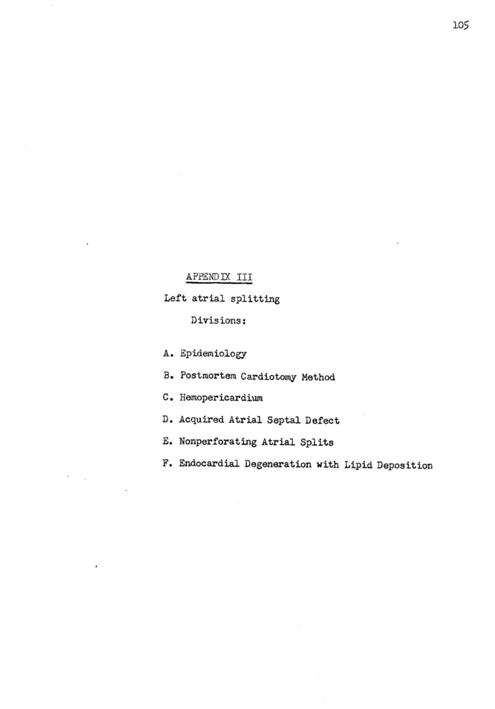 APPEND IX III Left Atrial Splitting Divisions: ~ T A