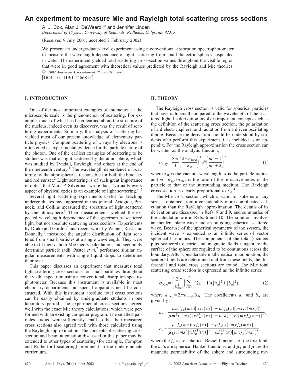 An Experiment to Measure Mie and Rayleigh Total Scattering Cross Sections A