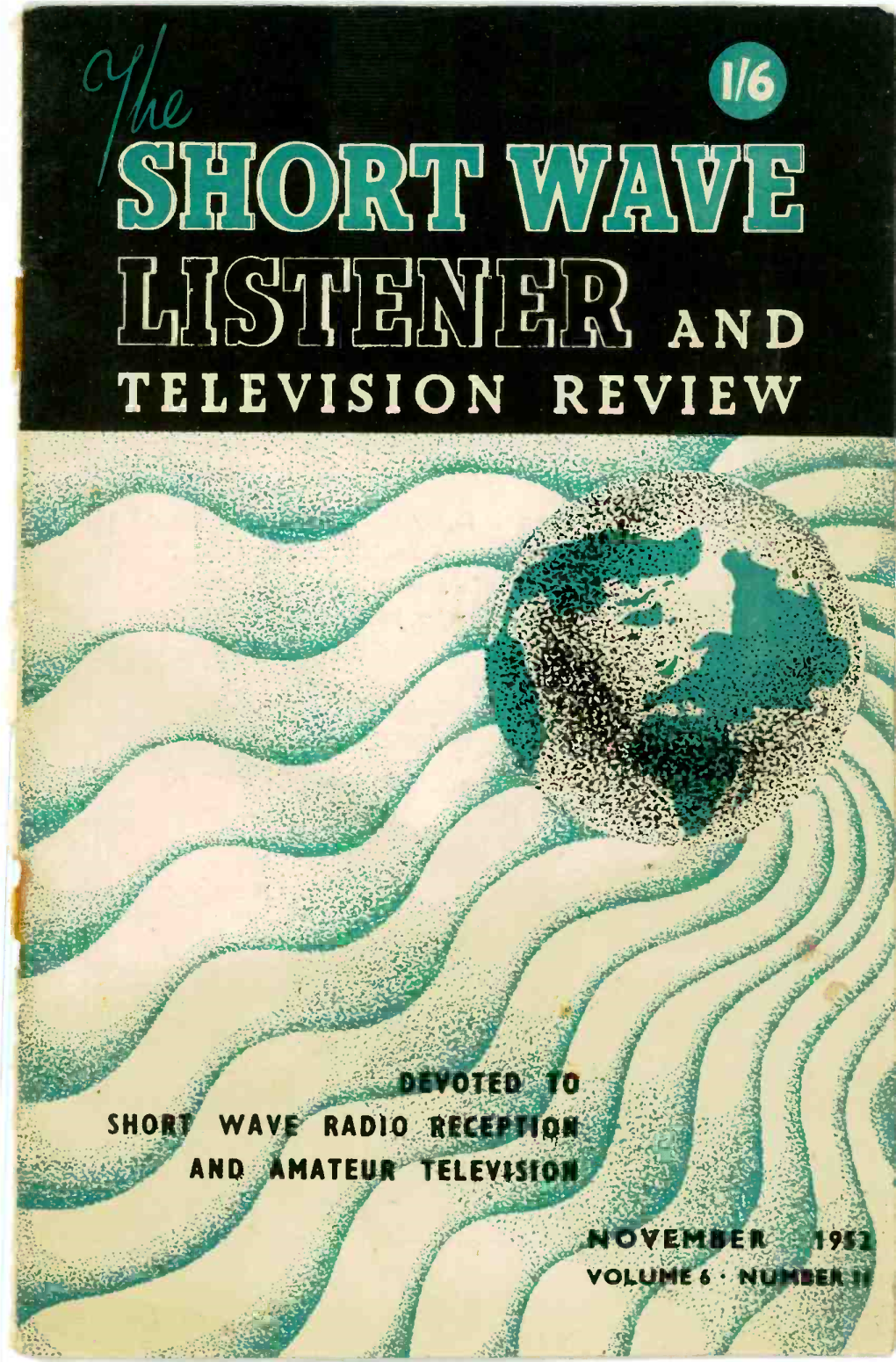 TELEVISION REVIEW Ii SHORT WAVE LISTENER & Television Review November 1952