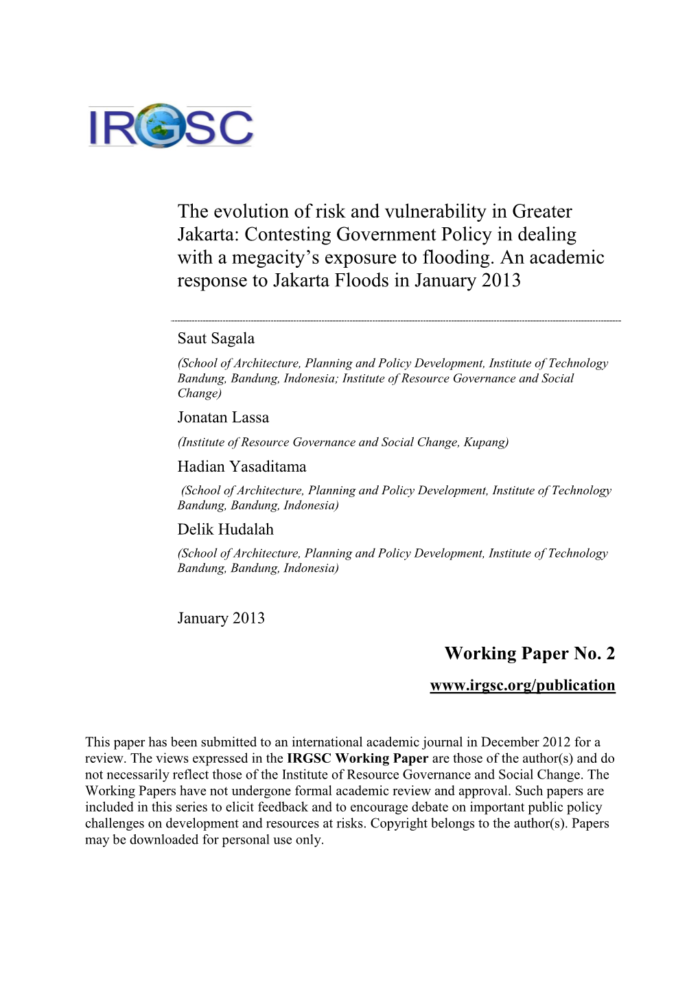 The Evolution of Risk and Vulnerability in Greater Jakarta: Contesting Government Policy in Dealing with a Megacity’S Exposure to Flooding