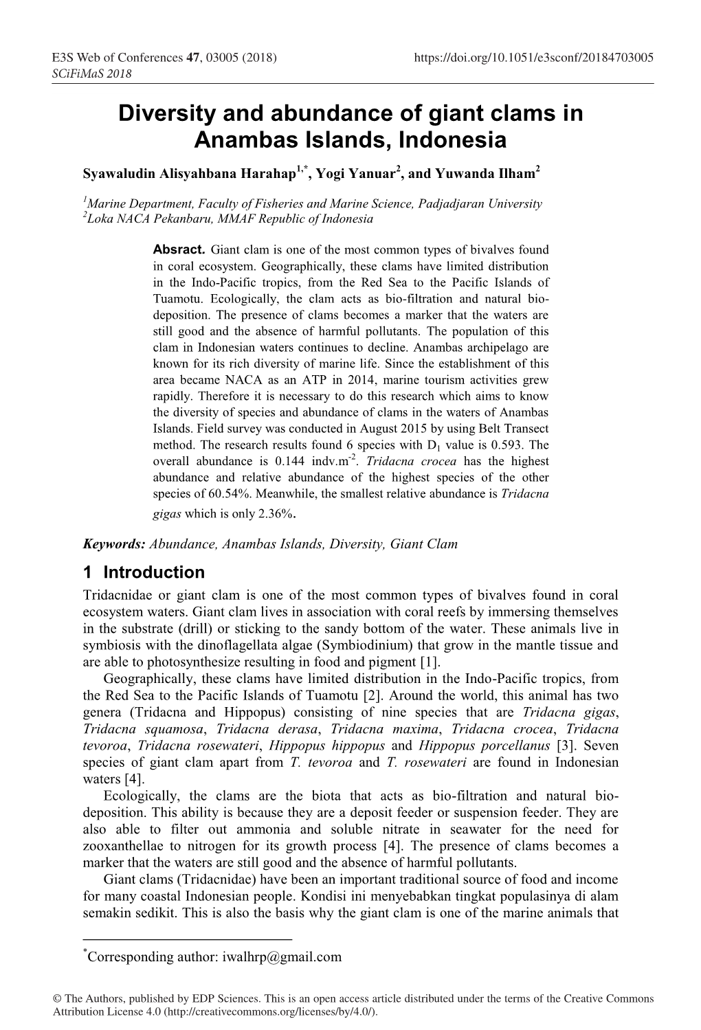 Diversity and Abundance of Giant Clams in Anambas Islands, Indonesia Syawaludin Alisyahbana Harahap1,*, Yogi Yanuar2, and Yuwanda Ilham2