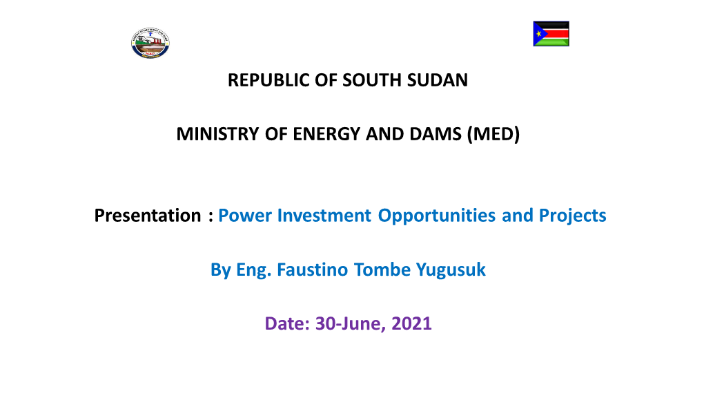 Republic of South Sudan Ministry of Energy and Dams