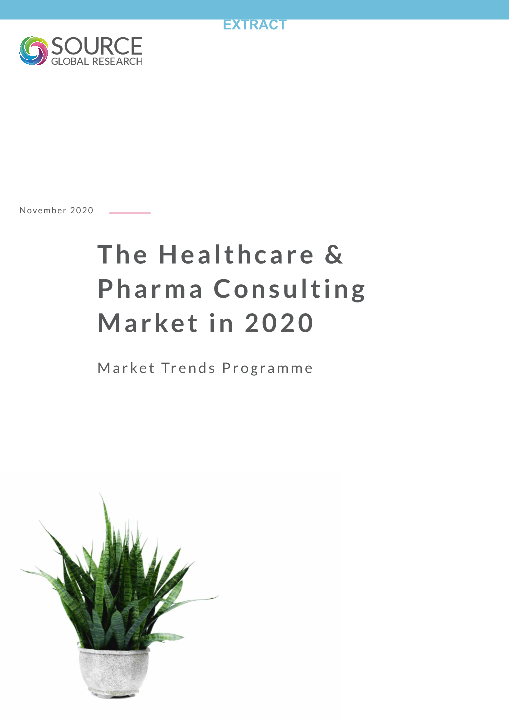 The Healthcare & Pharma Consulting Market in 2020