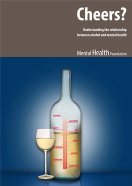 Understanding the Relationship Between Alcohol and Mental Health CONTENTS