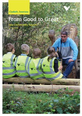 From Good to Great Vale Community Report 2018/2019 Contents a Message from Dino Otranto