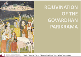 Govardhan Parikrama Located About 23 Kilometres from Mathura, Govardhan Is a Key Pilgrimage Centre in Braj