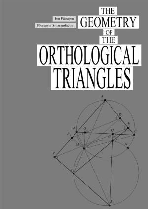 The Geometry of the Orthological Triangles