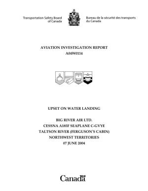 Aviation Investigation Report A04w0114 Upset on Water
